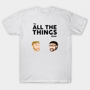 All The Things Shirt T-Shirt